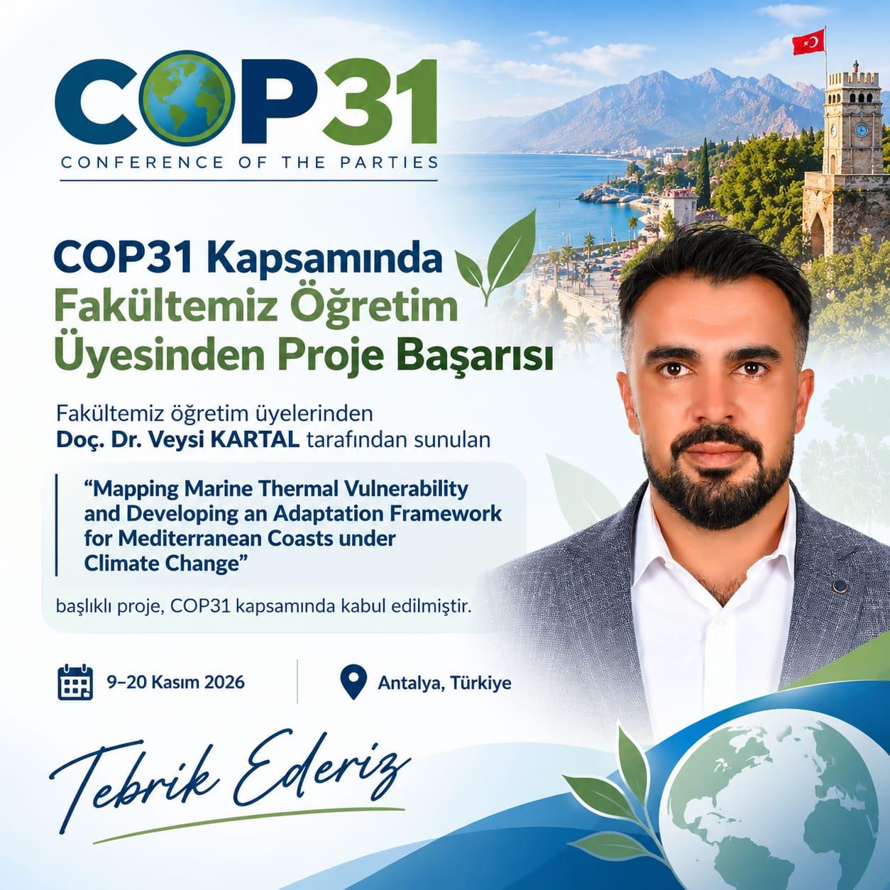 Mühendislik Fakültesinden COP31 Kapsamında Uluslararası Proje Başarısı