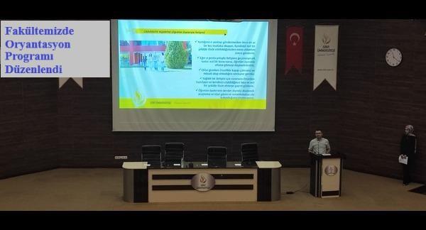 Fakültemizde Oryantasyon Programı Düzenlendi